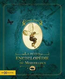 Livre 'la petite encyclopédie du merveilleux'